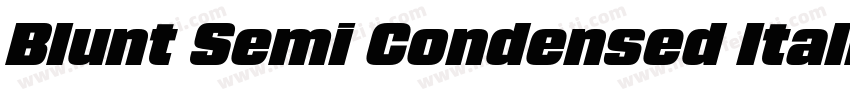 Blunt Semi Condensed Italic字体转换